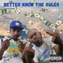 Better Know The Rules (Explicit)