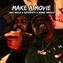 Make A Movie (Explicit)