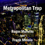 Metropolitan Trap