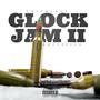 Glock Jam 2 (feat. $quidnice) [Explicit]