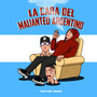 La Cara Del Malianteo Argentino (Explicit)