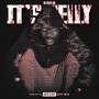 It's Relly (Go) [Explicit]