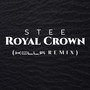 Royal Crown (KELLR Remix)