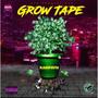 Grow Tape (Explicit)