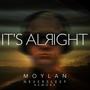 It's Alright (feat. Moylan)