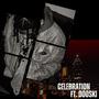 Celebration (feat. Dooski) [Explicit]