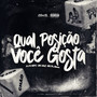 Qual Posição Você Gosta (Explicit)