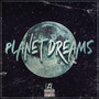 Planet Dreams (Explicit)