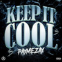 Keep It Cool (Explicit)