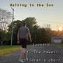 Walking in the Sun (feat. The Hawaii Children’s Choir)