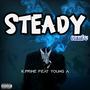 Steady (feat. Young A) [Explicit]