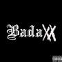 Badaxx (Explicit)