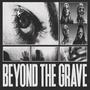 BEYOND THE GRAVE (Explicit)