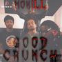 GoodCrunch (feat. FAT YEE, Yung Gleesh & Boss Luchie) [Explicit]