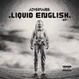 Liquid English EP (Explicit)