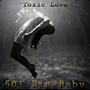 Toxic Love (Explicit)