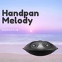 Handpan Melody