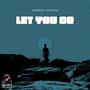 Let You Go (feat. My House Romance)