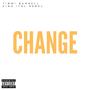 Change (feat. Timmi Burrell) [Explicit]