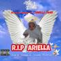 R.I.P ARIELLA (Explicit)