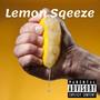 Lemon Sqeeze (feat. Serg Osiris) [Explicit]