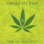 Smoke My Pain (Explicit)