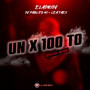 Un x100to (Remix)