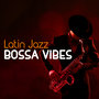 Latin Jazz Bossa Vibes