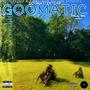 GOOMATIC (Deluxe Version) [Explicit]