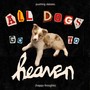 All Dogs Go to Heaven