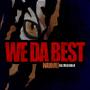 We Da Best (feat. Mello Cool AF) [Radio Edit]