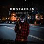 OBSTACLES (Explicit)