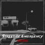 Street of Emergency (Explicit)