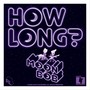 how long