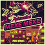 Automotivo Mexe Mexe (Explicit)