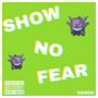 Show No Fear (Explicit)