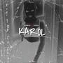 KAROL (feat. RICHSLF) [Explicit]