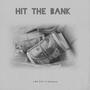 Hit The Bank (feat. 9inewick) [Explicit]