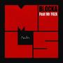 Blocka (feat. Mr FOZA) [Explicit]