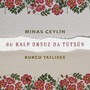 Bu Kalp Onsuz Da Tütsün