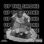 Up The Smoke (Explicit)