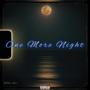 One More Night (Explicit)