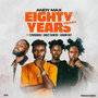 Eighty Years (Explicit)