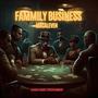 Fammily Business (Explicit)