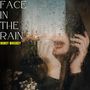 Face in the Rain - Nancy Whiskey