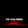 YO CALIBRO