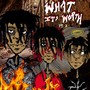 What Its Worth, Vol. 2 (Explicit)