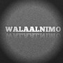 Walaalnimo