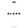 Bless (MoombahChill)