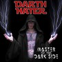 Master of the Dark Side (Explicit)